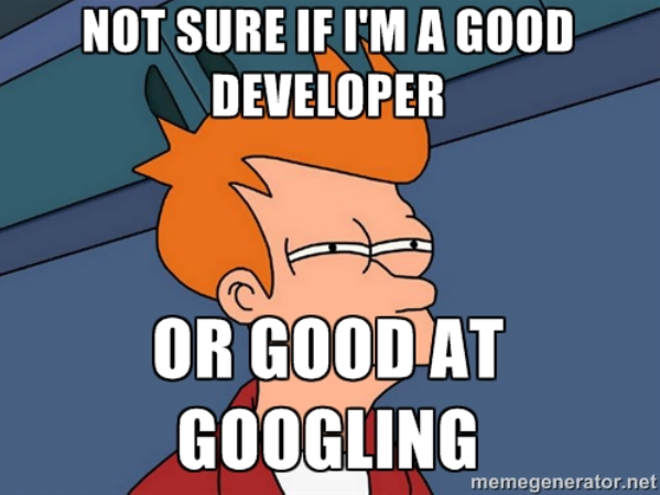 Not sure if good developer or good at Googling.